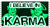 I believe in Karma